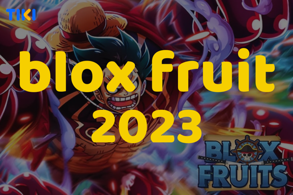 Mã Blox Fruit (Blox Piece) giúp x2 EXP và Reset mới nhất năm 2024