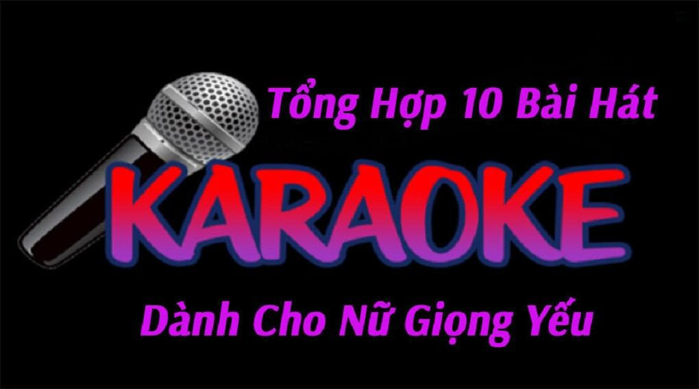 Những bài hát karaoke dễ hát được 100 điểm