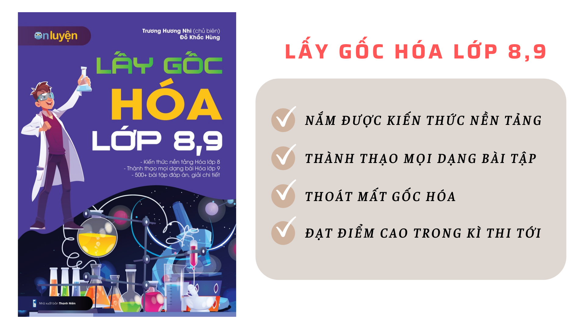 Cuốn sách “Lấy gốc hóa 8,9” - bảo bối cứu cánh những ai đang mất gốc Hóa