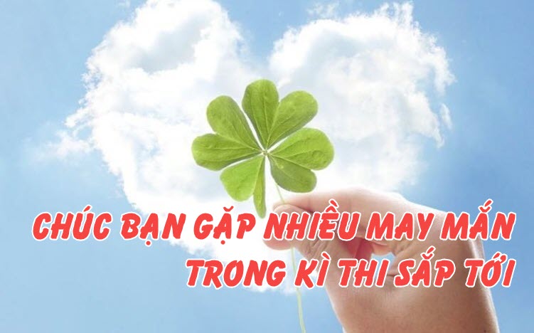 Hình ảnh may mắn trong quá trình học tập và thi cử