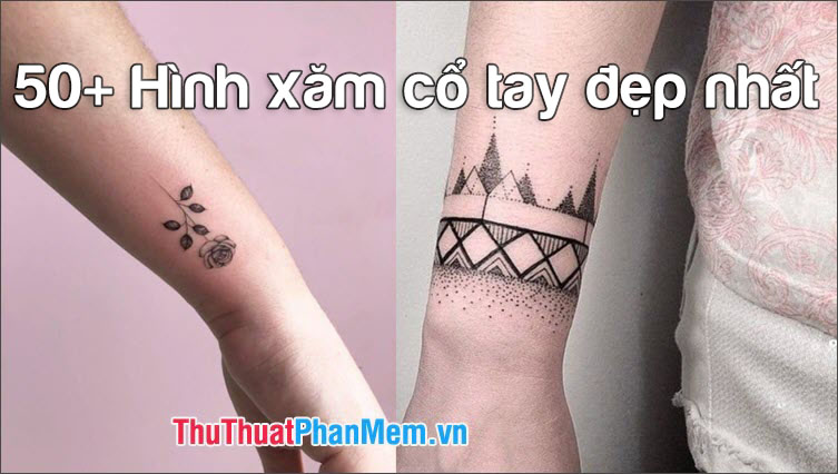 Top 50 mẫu hình xăm cổ tay đẹp nhất