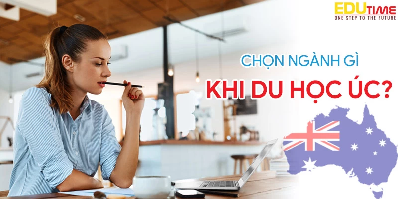 Du học Úc 2024: Tư vấn điều kiện, chi phí, học bổng và Visa!