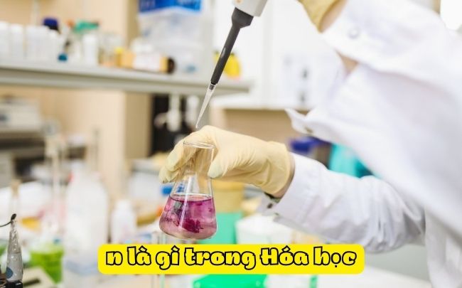 N Là Gì Trong Hóa Học? Khái Niệm, Công Thức Tính Và Bài Tập