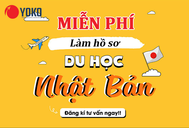 Chi phí du học Nhật Bản tự túc giá rẻ - Miễn phí dịch vụ