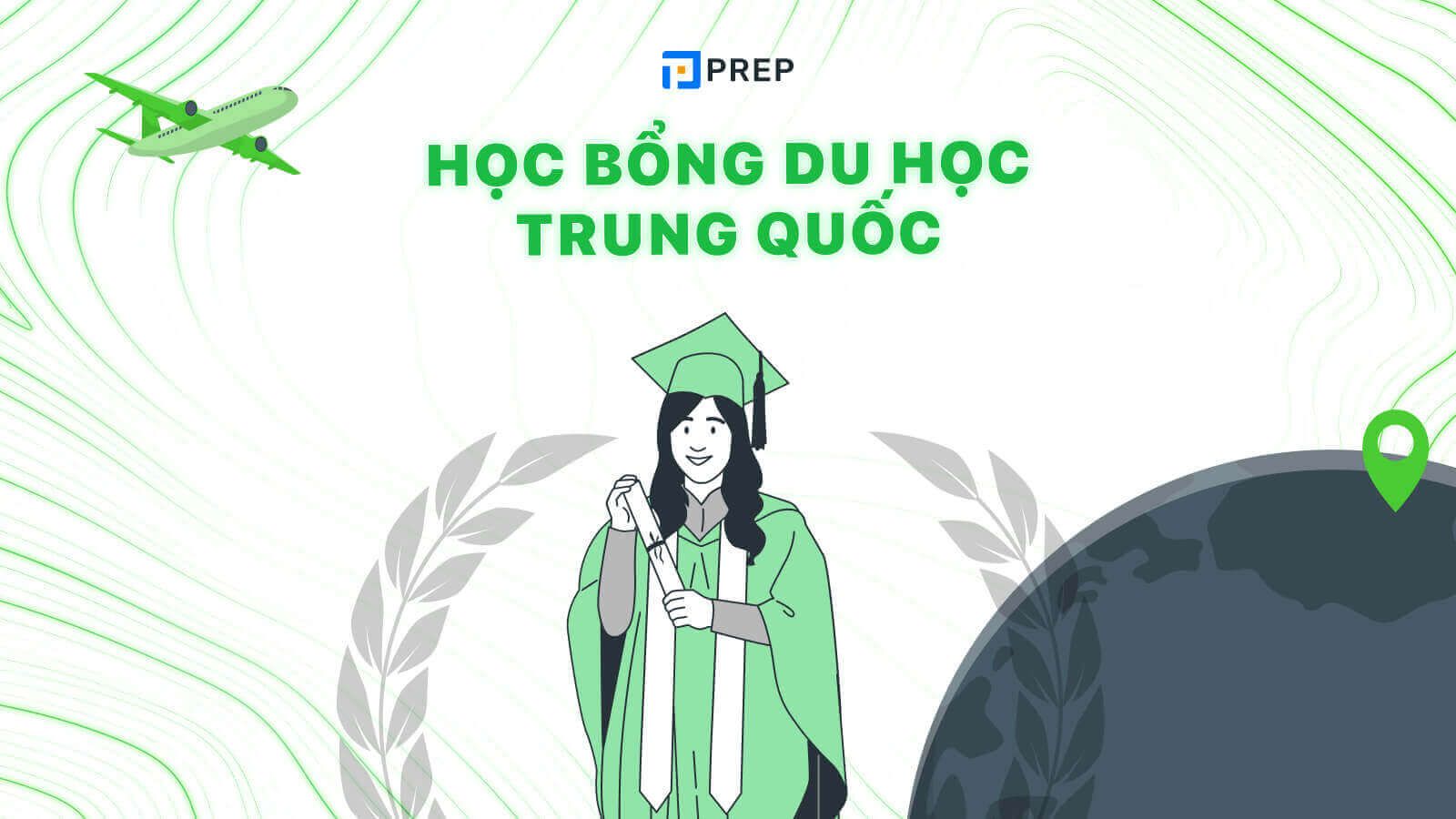 Học bổng du học Trung Quốc 2024: Điều kiện, hồ sơ, cách xin học bổng