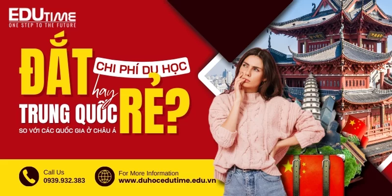 Chi phí du học Trung Quốc 2024 và cách giảm chi phí hiệu quả!