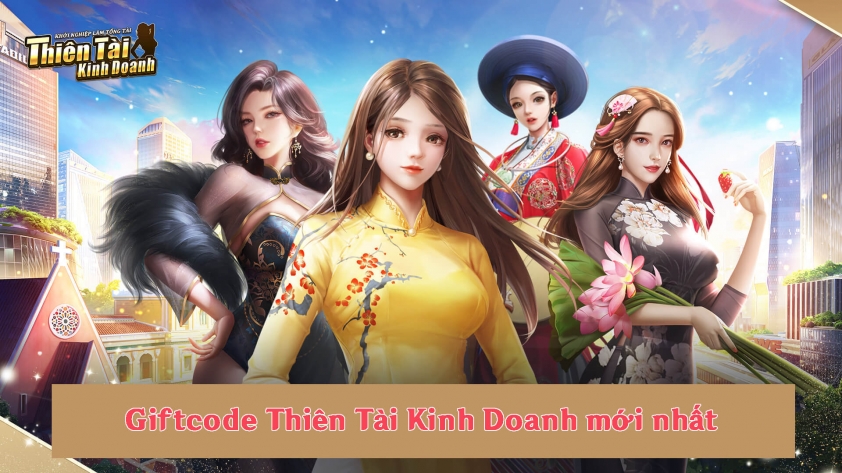 Code Thiên Tài Kinh Doanh mới nhất 5/2022 và cách nhập giftcode