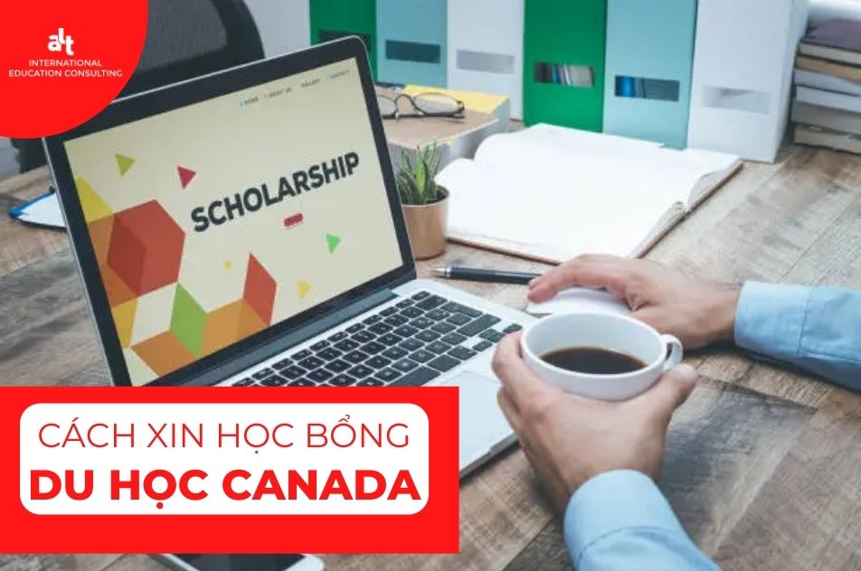 Bật mí cách săn học bổng Du học Canada hiệu quả