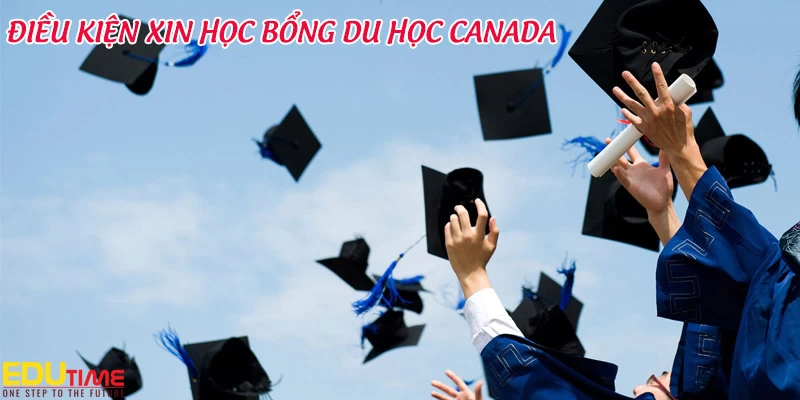 Điều kiện du học Canada 2024 mới nhất bạn cần biết!