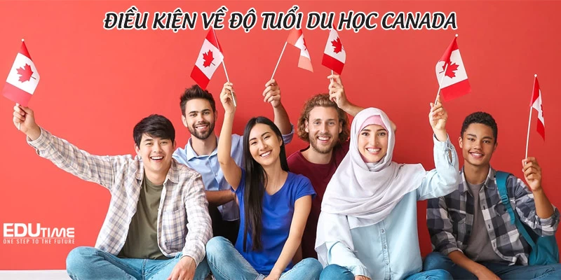 Điều kiện du học Canada 2024 mới nhất bạn cần biết!