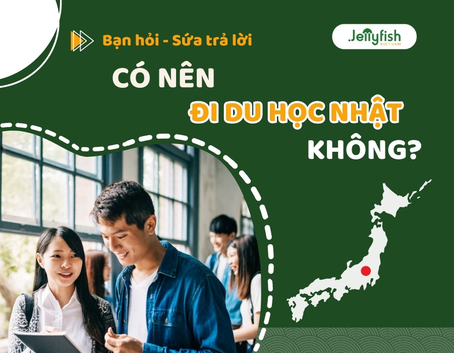 HỎI THẲNG – ĐÁP THẬT: CÓ NÊN ĐI DU HỌC NHẬT KHÔNG?