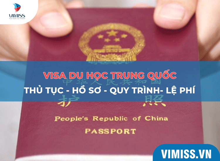 Visa du học Trung Quốc: Thủ tục, hồ sơ, lệ phí