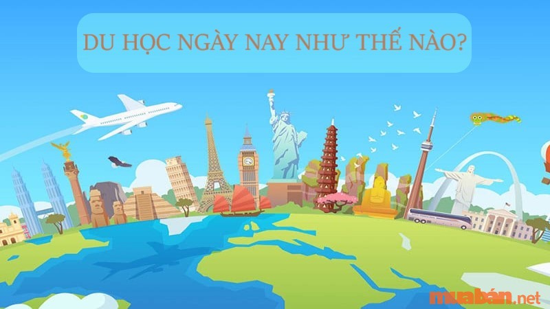 Du học là gì? Tìm hiểu về các hình thức du học hiện nay