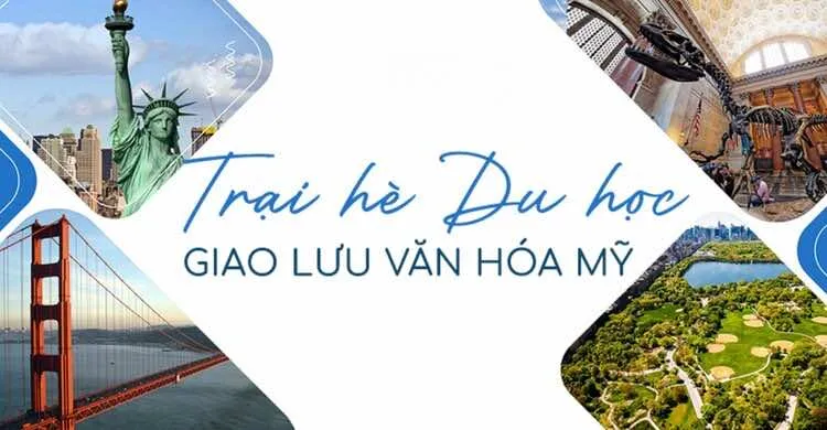 Du học hè Mỹ 2024: Điều kiện, chi phí và các chương trình