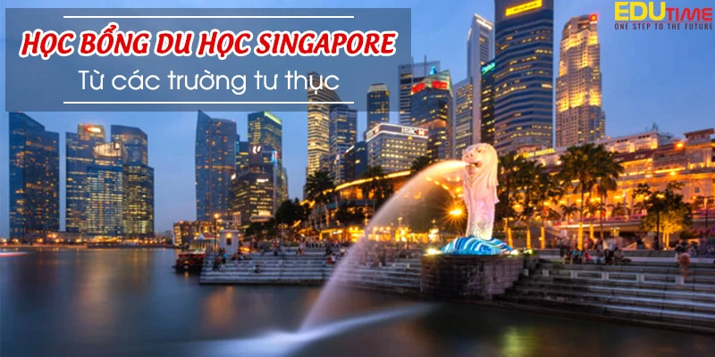 Học bổng du học Singapore 2024 MỚI NHẤT: Bạn phải biết!