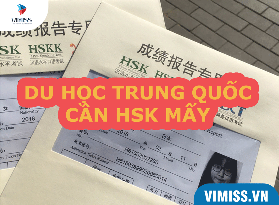 Du học Trung Quốc cần HSK mấy? Chứng chỉ HSK mấy là đủ?