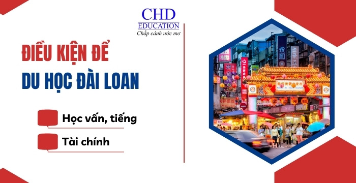 TẤT TẦN TẬT THÔNG TIN CẦN BIẾT VỀ DU HỌC ĐÀI LOAN 2024-2025: ĐIỀU KIỆN, CHI PHÍ, NGÀNH, TRƯỜNG, HỌC BỔNG, VISA,...