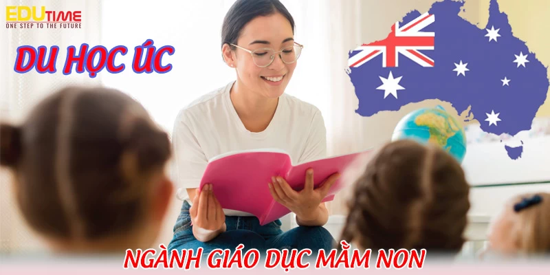 Du học Úc ngành giáo dục mầm non cơ hội định cư rộng mở