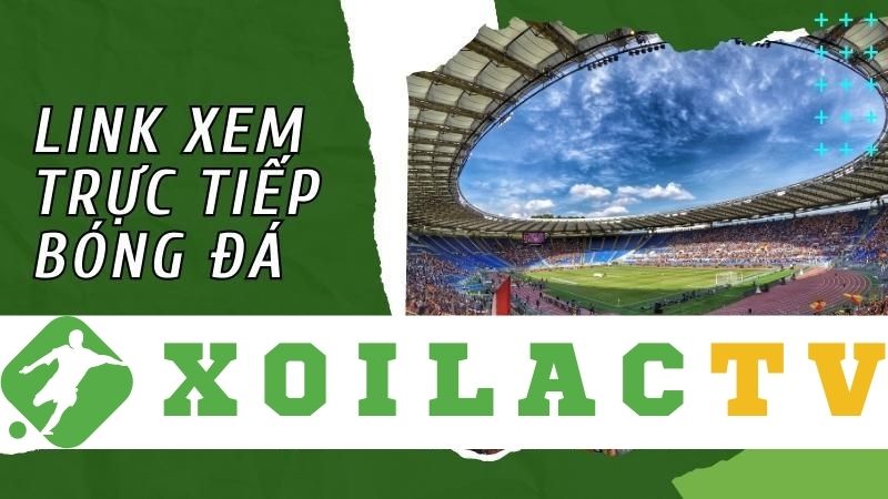 Xoilac TV | Trực tiếp bóng đá 90phut, Xôi Lạc trực tuyến 4K