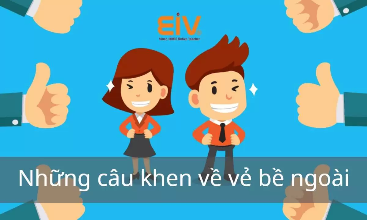 Những câu khen bằng tiếng Anh thông dụng nhất