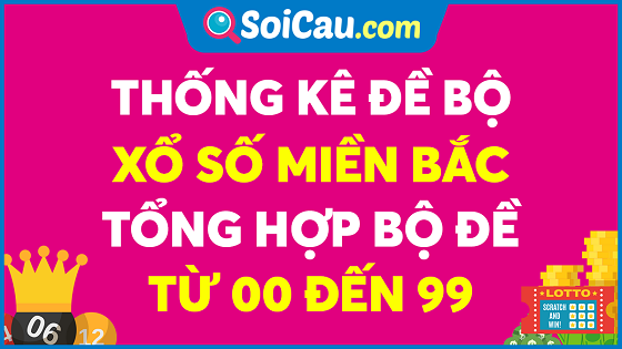 Đề Bộ từ 00 đến 99 - Chi Tiết Các Bộ Số Trong Bộ Đề Lô Đề