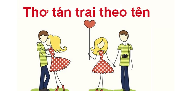 Thơ tán trai theo tên, thơ thả thính trai theo tên